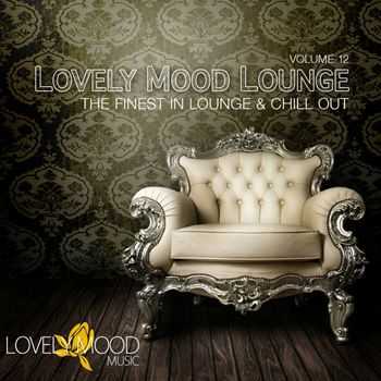 VA - Lovely Mood Lounge Vol. 12 (2013)