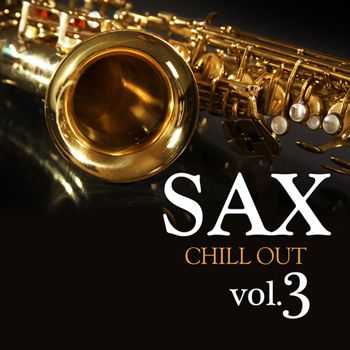 Sax Chill Out - Sax Chill Out Vol. 3 (2011)