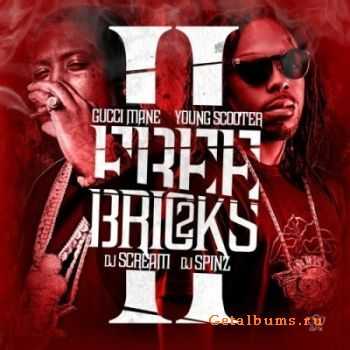 Gucci Mane & Young Scooter - Free Bricks 2 (No Dj) (2013) Gucci Mane & Young Scooter - Free Bricks 2 (No Dj) (2013)
