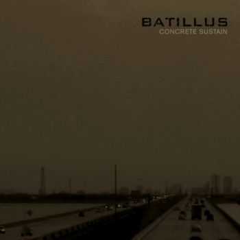 Batillus - Concrete Sustain (2013)