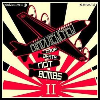 Drop Beats Not Bombs II (2013)