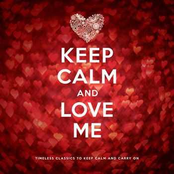 VA - Keep Calm and Love Me (2013)