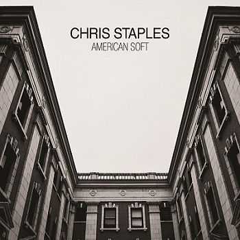 Chris Staples - American Soft (2012)