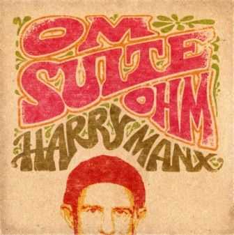 Harry Manx - Om Suite Ohm 2012