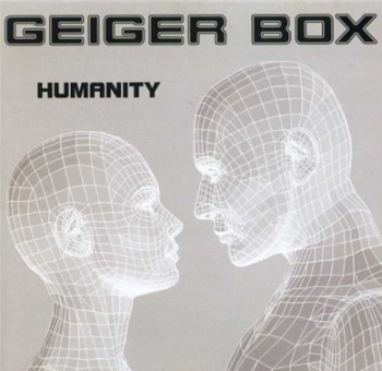 Geiger Box - Humanity (2003)