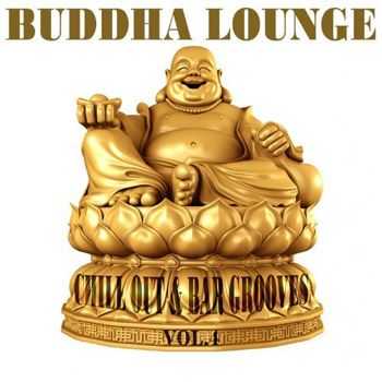 VA - Buddha Lounge Chill Out & Bar Grooves, Vol. 4 (2013)