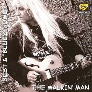 Best & "Blues Power" - The Walkin' Man (2013)