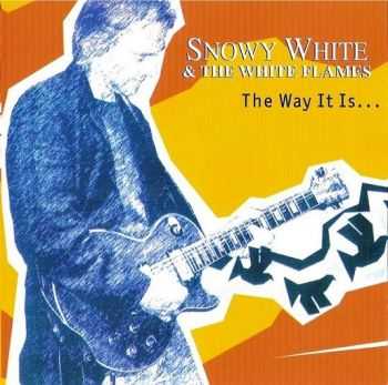 Snowy White and The White Flames - The Way It Is (2005)  