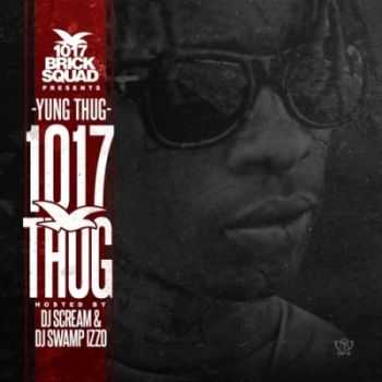 Young Thug - 1017 Thug (2013)