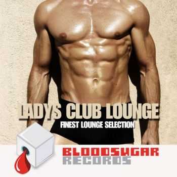 VA - Ladys Club Lounge (Finest Lounge Selection) (2013)