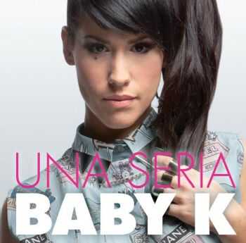 Baby K - Una seria [Special Edition] (2013)