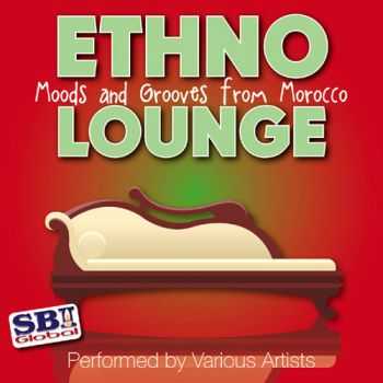 VA - Ethno Lounge ..... From Morocco (2012)