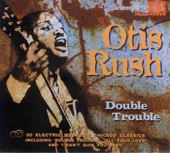 Otis Rush - Double Trouble (2012)