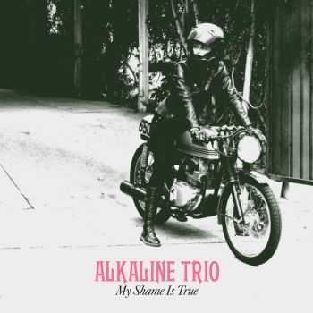 Alkaline Trio - My Shame Is True (Deluxe Edition) (2013)