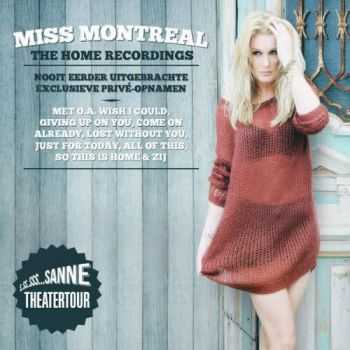 Miss Montreal - The Home Recordings (2013)