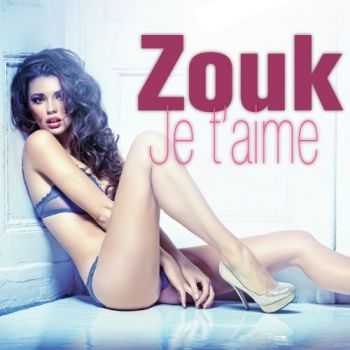 VA - Zouk je t'aime (2013)