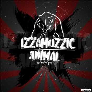 IzzaMuzzic - Animal EP (2013) IzzaMuzzic - Animal EP (2013)