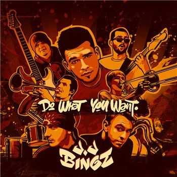 J-J Bingz -  Do What You Want (2013)