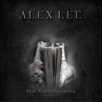 Alex Lee - The Lost Chapter  (2013)