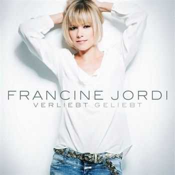 Francine Jordi - Verliebt Geliebt (2013)