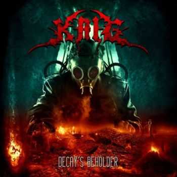 Krig - Decay's Beholder (2013)