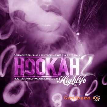 DJ S.R. - Hookah Highlife 2 (2013) DJ S.R. - Hookah Highlife 2 (2013)