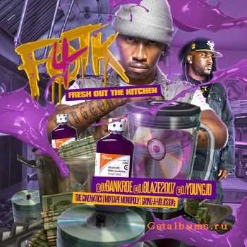 DJ Blaze, DJ Young JD, DJ Bankroe - Fresh Out The Kitchen 4 (2013)