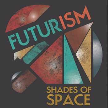 VA - Futurism Shades Of Space (2013)