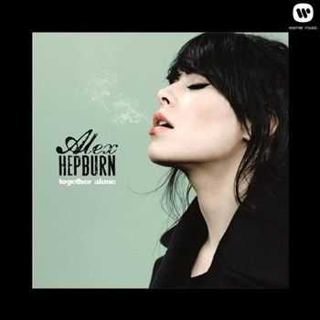 Alex Hepburn - Together Alone (2013)