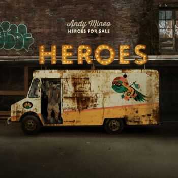 Andy Mineo - Heroes For Sale (2013) Andy Mineo - Heroes For Sale (2013)