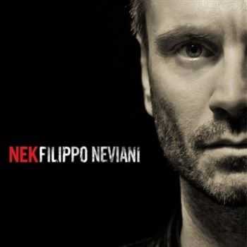 Nek - Filippo Neviani (2013)