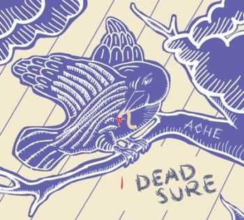 Dead Sure - Ache [EP]  (2013)