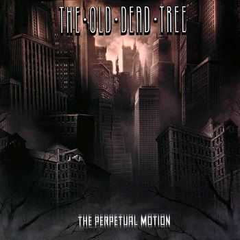 The Old Dead Tree - The Perpetual Motion (2005)