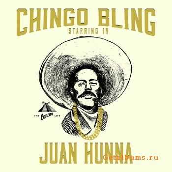 Chingo Bling - Juan Hunna (2013)