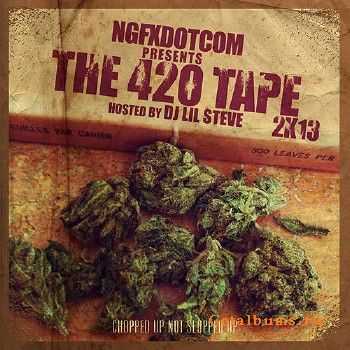 NGFXDOTCOM - The 420 Tape 2K13 (2013)