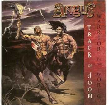 Angus - Track Of Doom + Warrior Of The World (1987) Angus - Track Of Doom + Warrior Of The World (1987)