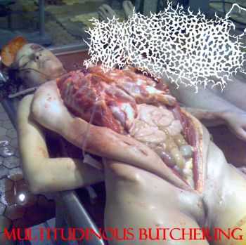 Ingested Lobotomized Remains - Multitudinous Butchering (EP) (2013)