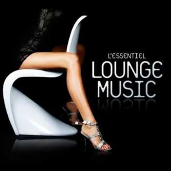 VA - L'Essentiel Lounge Music (2012) FLAC