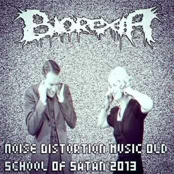 Biorexia - Noise Distortion Music Old School Of Satan (2013)