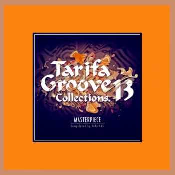 VA - Tarifa Groove Collections 13 - Masterpiece (2013)