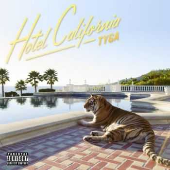 Tyga - Hotel California (Deluxe Edition) (2013) 320 kbps