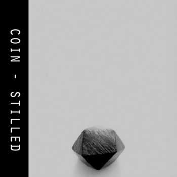 Coin - Stilled (2013)