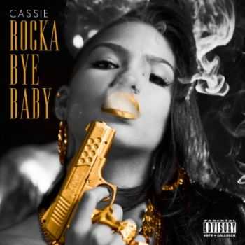 Cassie - Rocka Bye Baby (2013)