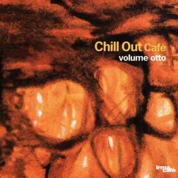 VA - Chill Out Cafe, Vol. 8 (2013)