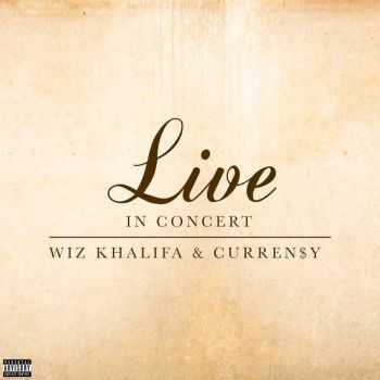 Wiz Khalifa & Curren$y - Live In Concert EP (2013)
