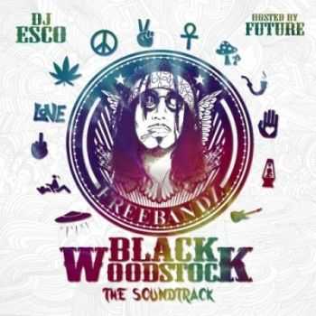 Future & FreeBand Gang - Black Woodstock The Soun (2013)