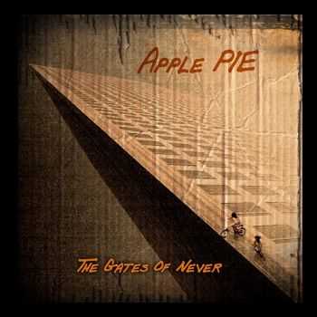 Apple Pie  The Gates Of Never (2013)