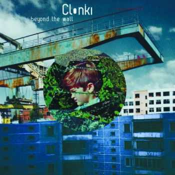 Clonki - Beyond The Wall (2013)