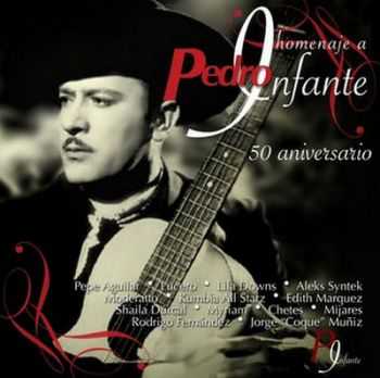 VA - Homenaje A Pedro Infante: 50 Aniversario (2007)