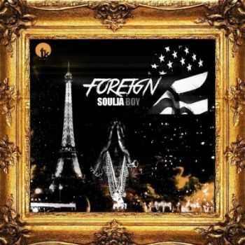 Soulja Boy - Foreign 2 (2013)